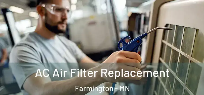  AC Air Filter Replacement Farmington - MN