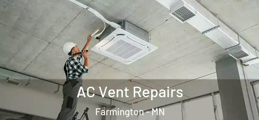  AC Vent Repairs Farmington - MN