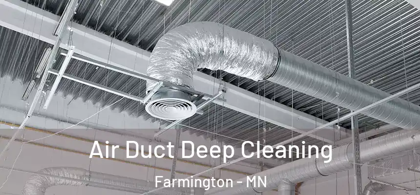  Air Duct Deep Cleaning Farmington - MN
