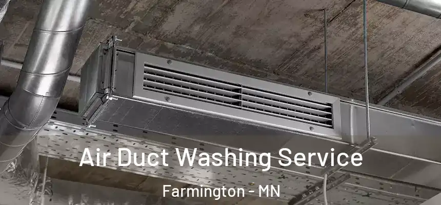  Air Duct Washing Service Farmington - MN