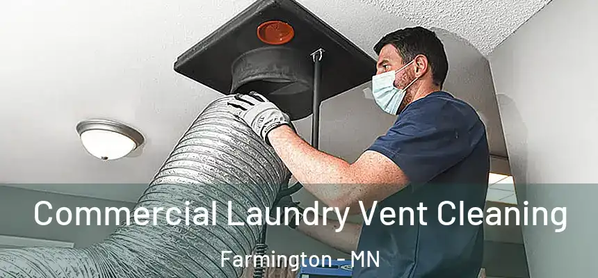  Commercial Laundry Vent Cleaning Farmington - MN