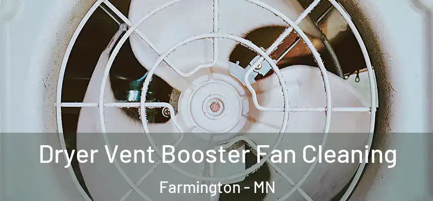  Dryer Vent Booster Fan Cleaning Farmington - MN