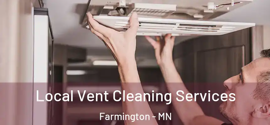  Local Vent Cleaning Services Farmington - MN