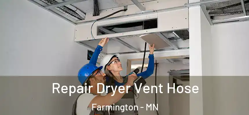  Repair Dryer Vent Hose Farmington - MN